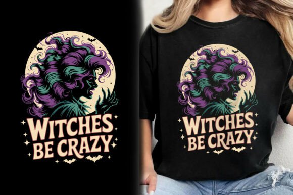 Download Witches Be Crazy Halloween Shirt Design - Halloween Collection